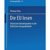 Die EU lesen: Diskursive Knotenpunkte in der britischen Europadebatte [Paperback]