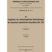 Die Ergebnisse der meteorologischen Beobachtungen der Deutschen Antarktischen Ex [Paperback]