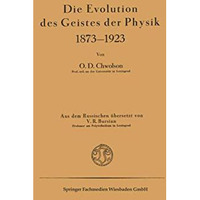 Die Evolution des Geistes der Physik 18731923 [Paperback]