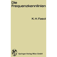 Die Frequenzkennlinien: Eine Einf?hrung in die Grundlagen des Frequenzkennlinien [Paperback]