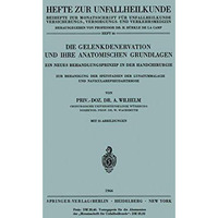 Die Gelenkdenervation und Ihre Anatomischen Grundlagen: Ein Neues Behandlungspri [Paperback]