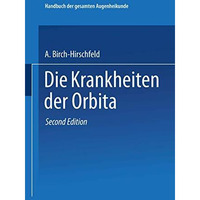 Die Krankheiten der Orbita. Pulsierender Exophthalmus [Paperback]