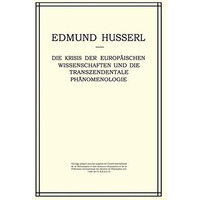 Die Krisis der Europ?ischen Wissenschaften und die Transzendentale Ph?nomenologi [Paperback]