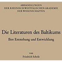 Die Literaturen des Baltikums: Ihre Entstehung und Entwicklung [Paperback]