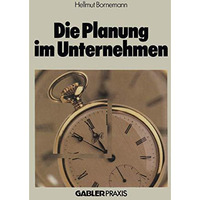 Die Planung im Unternehmen [Paperback]