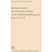 Die Re-Investitur des Verlorenen Sohnes in der Gleichniserz?hlung Jesu Luk. 15,  [Paperback]