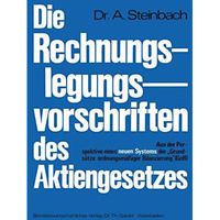 Die Rechnungslegungsvorschriften des Aktiengesetzes 1965: Aus der Perspektive ei [Paperback]