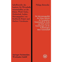 Die Subventionspolitik der Hohen Beh?rde der Europ?ischen Gemeinschaft f?r Kohle [Paperback]