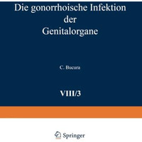 Die gonorrhoische Infektion der Genitalorgane [Paperback]