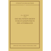 Die seltenen Erden vom Standpunkte des Atombaus [Paperback]