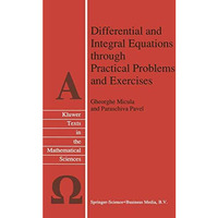 Differential and Integral Equations through Practical Problems and Exercises [Hardcover]