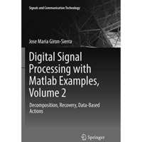 Digital Signal Processing with Matlab Examples, Volume 2: Decomposition, Recover [Paperback]