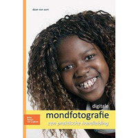 Digitale mondfotografie: Een praktische handleiding [Paperback]