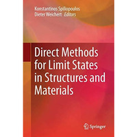 Direct Methods for Limit States in Structures and Materials [Hardcover]