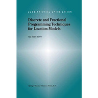 Discrete and Fractional Programming Techniques for Location Models [Hardcover]