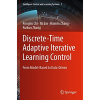 Discrete-Time Adaptive Iterative Learning Control: From Model-Based to Data-Driv [Paperback]