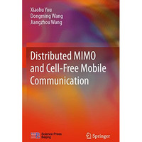 Distributed MIMO and Cell-Free Mobile Communication [Paperback]