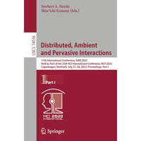 Distributed, Ambient and Pervasive Interactions: 11th International Conference,  [Paperback]