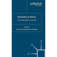 Diversity in Africa: The Coming of Age of a Continent [Paperback]