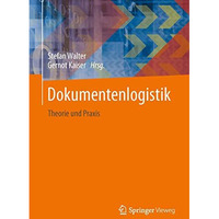 Dokumentenlogistik: Theorie und Praxis [Hardcover]