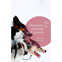 Domestic Animals and Leisure [Hardcover]