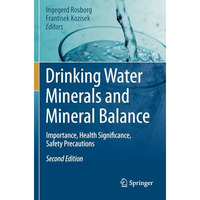 Drinking Water Minerals and Mineral Balance: Importance, Health Significance, Sa [Paperback]