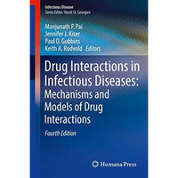 Drug Interactions in Infectious Diseases: Mechanisms and Models of Drug Interact [Hardcover]