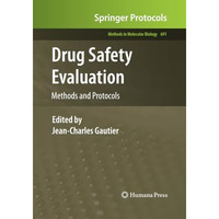 Drug Safety Evaluation: Methods and Protocols [Paperback]