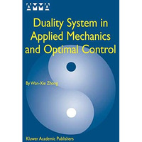 Duality System in Applied Mechanics and Optimal Control [Paperback]