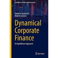 Dynamical Corporate Finance: An Equilibrium Approach [Hardcover]