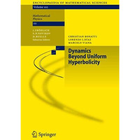 Dynamics Beyond Uniform Hyperbolicity: A Global Geometric and Probabilistic Pers [Hardcover]