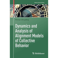 Dynamics and Analysis of Alignment Models of Collective Behavior [Paperback]