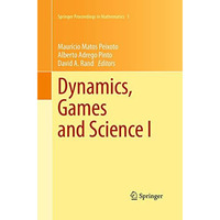 Dynamics, Games and Science I: DYNA 2008, in Honor of Maur?cio Peixoto and David [Paperback]