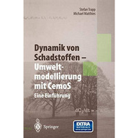 Dynamik von Schadstoffen  Umweltmodellierung mit CemoS: Eine Einf?hrung [Paperback]