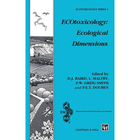 ECOtoxicology: Ecological Dimensions [Paperback]