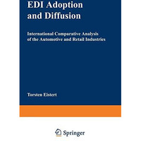 EDI Adoption and Diffusion: International Comparative Analysis of the Automotive [Paperback]