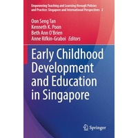 Early Childhood Development and Education in Singapore [Paperback]