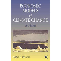 Economic Models of Climate Change: A Critique [Paperback]