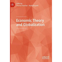 Economic Theory and Globalization [Paperback]