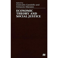 Economic Theory and Social Justice [Hardcover]