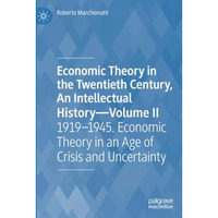 Economic Theory in the Twentieth Century, An Intellectual HistoryVolume II: 191 [Paperback]