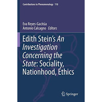 Edith Steins An Investigation Concerning the State: Sociality, Nationhood, Ethi [Paperback]