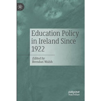 Education Policy in Ireland Since 1922 [Paperback]