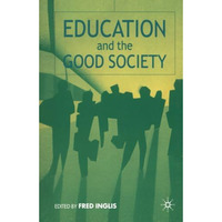 Education and the Good Society [Paperback]