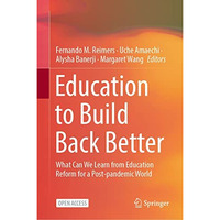 Education to Build Back Better: What Can We Learn from Education Reform for a Po [Hardcover]