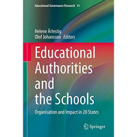 Educational Authorities and the Schools: Organisation and Impact in 20 States [Hardcover]