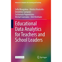 Educational Data Analytics for Teachers and School Leaders [Hardcover]