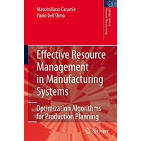 Effective Resource Management in Manufacturing Systems: Optimization Algorithms  [Hardcover]