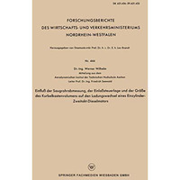 Einflu? der Saugrohrabmessung, der Einla?steuerlage und der Gr??e des Kurbelkast [Paperback]