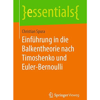 Einf?hrung in die Balkentheorie nach Timoshenko und Euler-Bernoulli [Paperback]